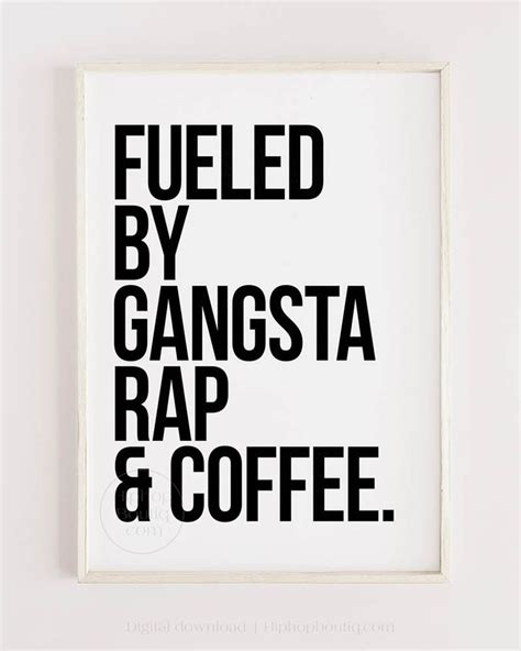 Fueled By Gangsta Rap Coffee Poster In Quote Posters Gangsta