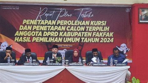 KPU Fakfak Tetapkan Anggota DPRD Terpilih Periode 2024 2029