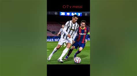 Cr7 V Messi Shorts Viral Youtubeshorts India 066 Youtube