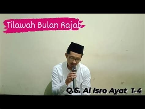 Tilawah Surat Al Isro Ayat 1 Maqra Rajaban YouTube