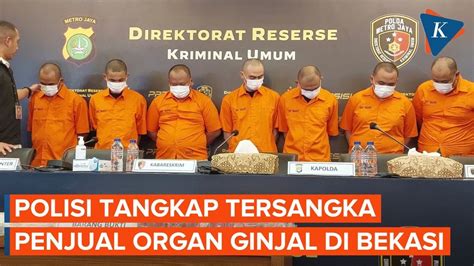 Polri Transaksi Jual Beli Ginjal Ilegal Dilakukan Di RS Kamboja YouTube