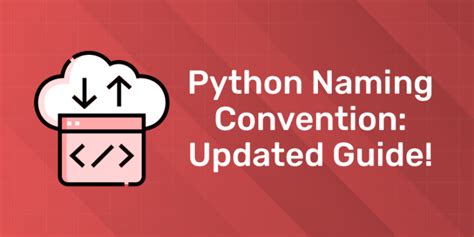 Naming Convention In Python Experts Guide