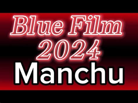 How To Pronounce Manchu BLUE FILM 2024 CORRRECTLY YouTube