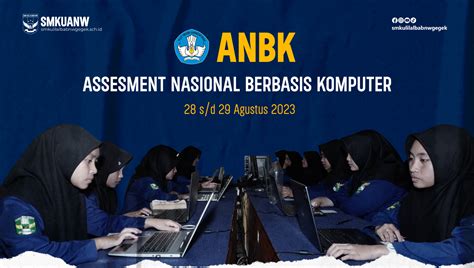 Pelaksanaan Asesmen Nasional Berbasis Komputer Anbk Tp Di