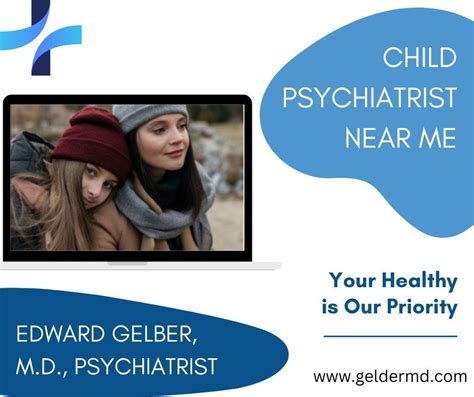 Child Psychiatrist Near Me | Edward Gelber M.D. Psychiatrist - Edward ...