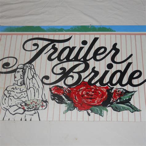 Trailer Bride The Original Trailer Bride