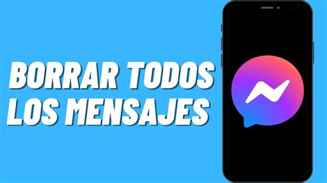 C Mo Borrar Todos Los Mensajes De Messenger Youtube