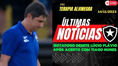 AO VIVO BOTAFOGO DEMITE LUCIO FLAVIO APÓS ACERTO TIAGO NUNES YouTube