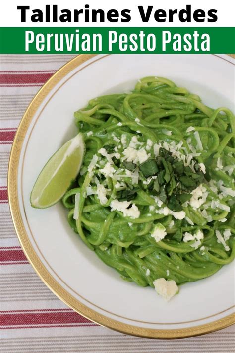 Tallarines Verdes Peruvian Green Spaghetti Recipe