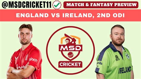 ENG Vs IRE 2nd ODI Dream11 Team Prediction In Tamil England Vs