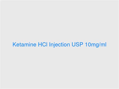 Ketamine HCl Injection USP 10mg Ml