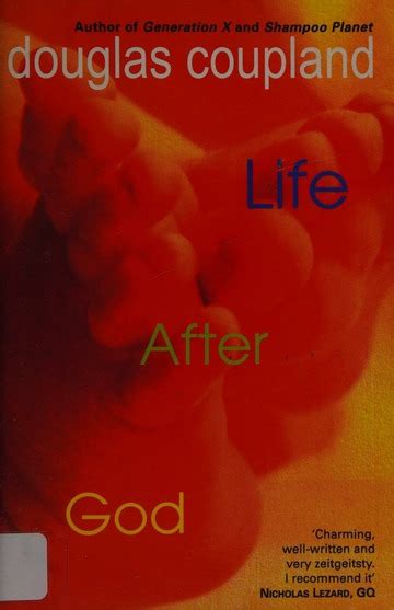 Life After God Coupland Douglas Free Download Borrow And