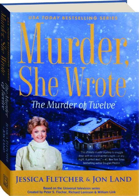 The Murder Of Twelve Murder She Wrote