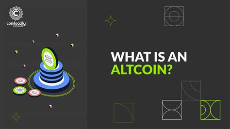 What is an Altcoin?