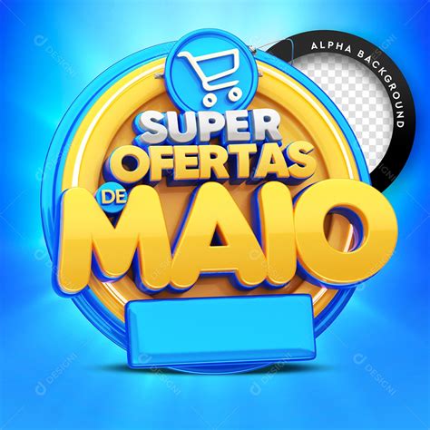 Selo 3D Para Composição Super Ofertas de Maio PSD download Designi