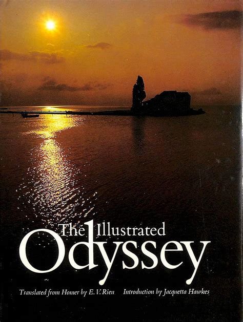 The Illustrated Odyssey Uk Homer Jacquetta Hawkes E V Rieu 9780283985881 Books