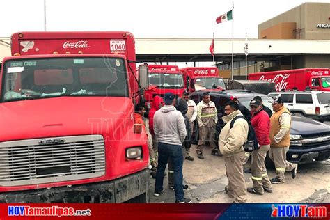 Hoy Tamaulipas Desconocen Trabajadores De Coca Cola En Matamoros Si Estan Despedidos O No