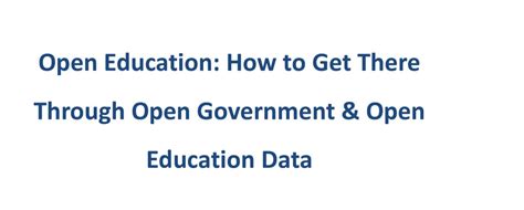 Open Education How To Get There Through Open Government Open