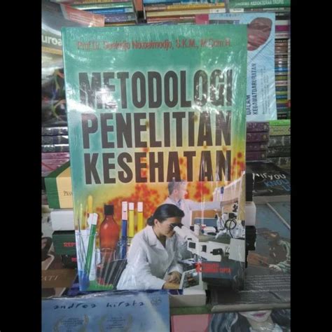 Jual Metodologi Penelitian Kesehatan Prof Dr Soekidjo Notoatmodjo