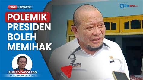 Polemik Ungkapan Presiden Boleh Kampanye Memihak La Nyalla Di