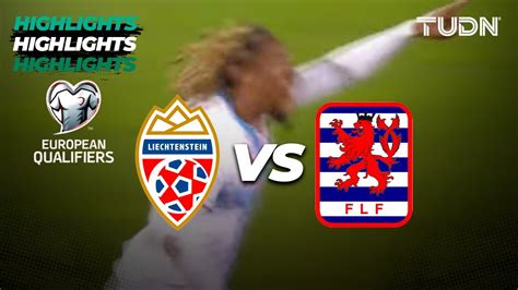 Liechtenstein Vs Luxemburgo HIGHLIGHTS UEFA Qualifiers 2023 TUDN