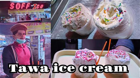 Cold Plate Ice Cream Soff Ice Cream In Lahore Review Tawa Ice Cream