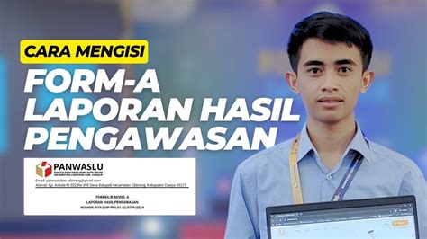 Cara Mengisi Formulir Model A Form A Laporan Hasil Pengawasan Pemilu