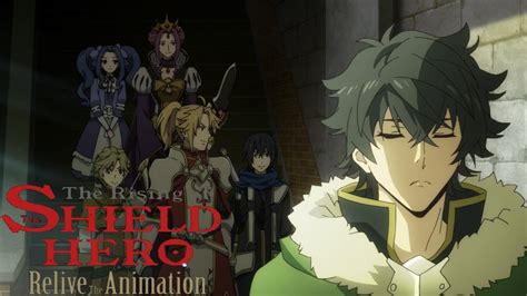 The Rising Of The Shield Hero Relive The Animation Youtube