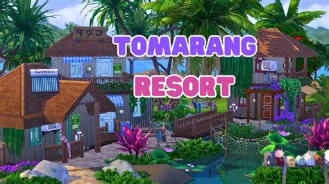 Tomarang Resort The Sims Speed Build Youtube