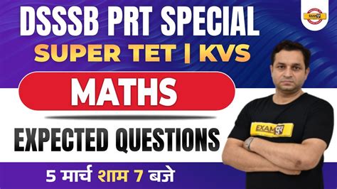 DSSSB PRT KVS Super TET Maths Classes Super TET Maths Expected