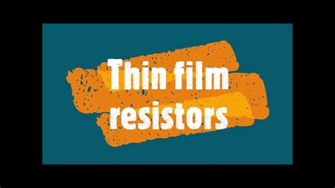 Thin-film resistor - types, features and applications - IBE Electronics