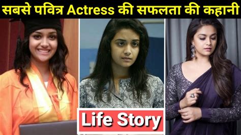 Keerthy Suresh Life Story Lifestyle Biography Youtube