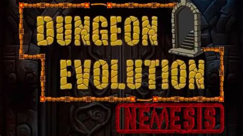 Exciting New Roguelike Dungeon Crawler Dungeon Evolution Nemesis