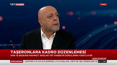 HAK İŞ Konfederasyonu Genel Başkanı Mahmut Arslan 10 10 2022 Özel