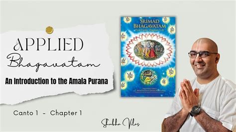 Applied Bhagavatam An Introduction To The Amala Purana Dr Shubha