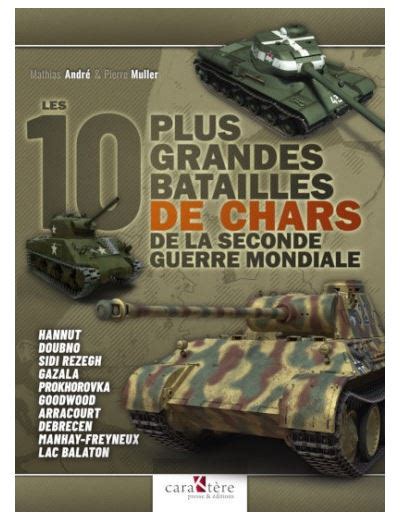 Les Plus Grandes Batailles De Chars De La Seconde Guerre Broch