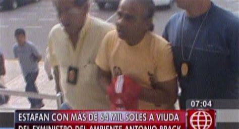 Uno De Los Estafadores De Viuda De Antonio Brack Fue Capturado Lima