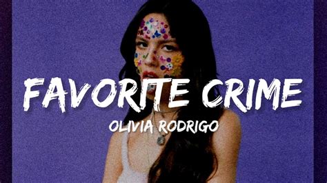 Olivia Rodrigo Favorite Crime Lyrics Youtube