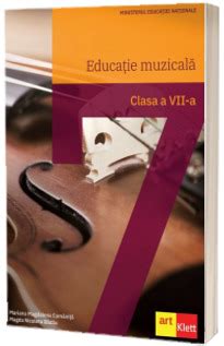 Educatie Muzicala Manual Pentru Clasa A Vii A Mariana Magdalena