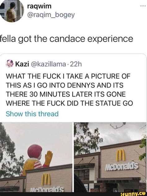 Fella Got The Candace Experience Kazi Kazillama What The Fuck I Take A Picture Of This As I Go