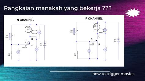 Perbedaan Cara Kerja Mosfet N Channel Dan P Channel Youtube