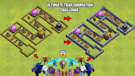 Ultimate Traps Base Formation Challenge Vs Maxed Troops Clash Of