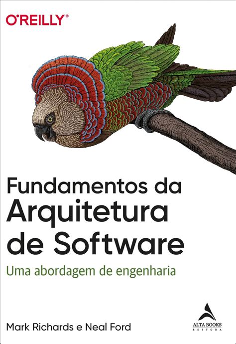 Fundamentos Da Arquitetura De Software Uma Abordagem De Engenharia 1