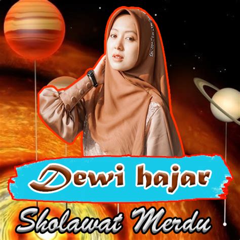 Sholawat Dewi Hajar Merdu Apps On Google Play