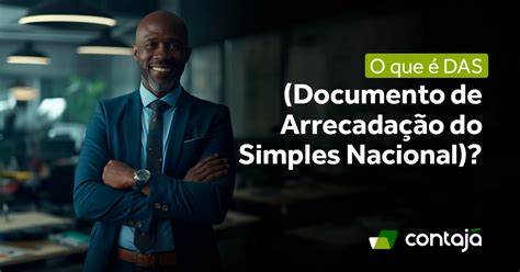 O que é DAS Documento de Arrecadação do Simples Nacional Contajá