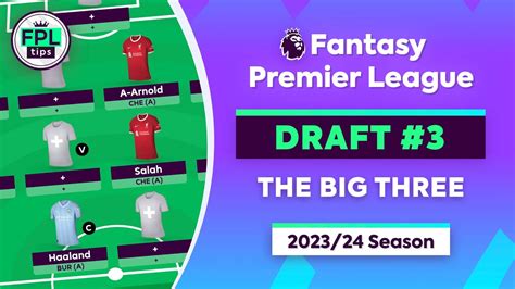 FPL GW1 DRAFT The Big Three Salah Haaland Trent In 4 4 2