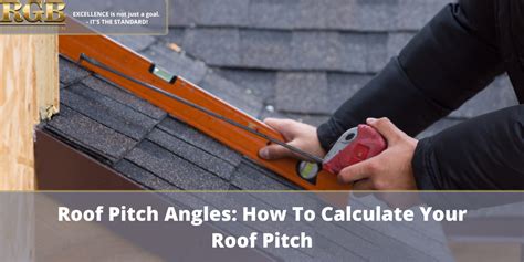 Roof Pitch Angles How To Calculate Your Roof Pitch Rgb Construction