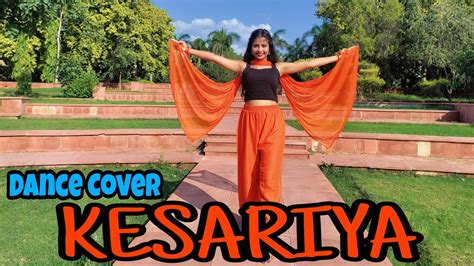 Kesariya Brahmastra Dance Cover Ranbir Alia New Bollywood