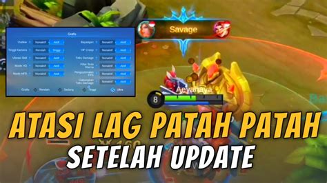 Cara Ampuh Mengatasi Lag Patah Patah Mobile Legend No Root Ram 1 5gb