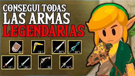 As Pude Conseguir Todas Las Armas Legendarias En Zelda Tears Of The